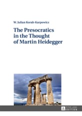 The Presocratics in the Thought of Martin Heidegger