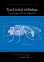 Size Control in Biology: From Organelles to Organisms