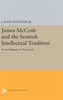 James McCosh and the Scottish Intellectual Tradition
