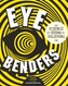 Eye Benders