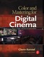 Color and Mastering for Digital Cinema