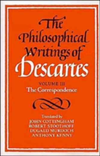 The The Philosophical Writings of Descartes