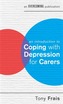 An Introduction to Coping with Depression for Carers