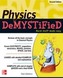 Physics DeMYSTiFieD, Second Edition