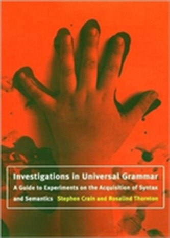 Investigations in Universal Grammar