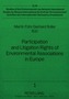 Participation and Litigation Rights of Environmental Associations in Europe