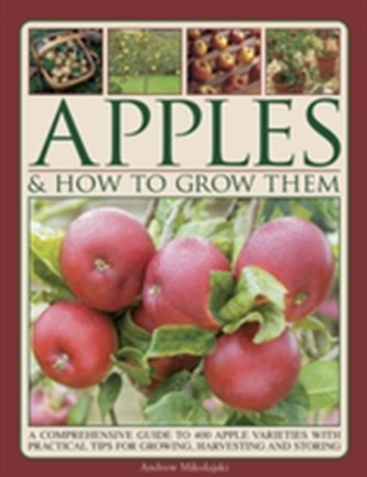 Apples & How To Grow Them
