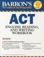 ACT English, Reading,and Writing Workbook