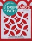 A New Spin on Drunkard's Path