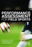 Performance Assessment for Field Sports