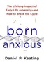 Born Anxious
