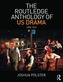 The Routledge Anthology of US Drama: 1898-1949