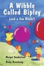 A Wibble Called Bipley