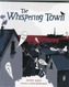 The Whispering Town
