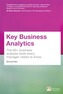 Key Business Analytics: The 60+ tools every manager needs to turn data into insights