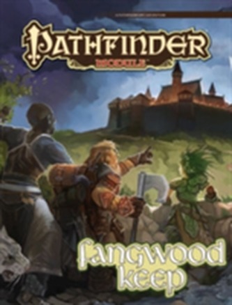 Pathfinder Module: Fangwood Keep