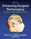 Enhancing Surgical Performance