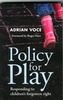 Policy for play