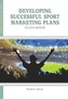 Developing Successful Sport Marketing Plans