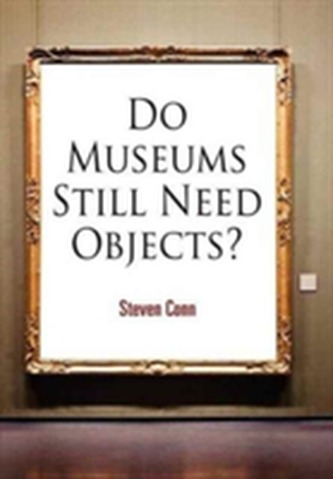 Do Museums Still Need Objects?