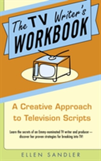 The Tv Writer's Workbook