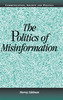The Politics of Misinformation