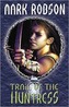 Trail of the Huntress
