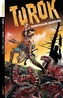 Turok: Dinosaur Hunter Volume 1