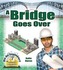 A Bridge Goes Over