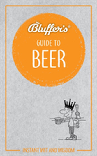 Bluffer's Guide To Beer