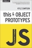 You Don't Know JS - This & Object Prototypes