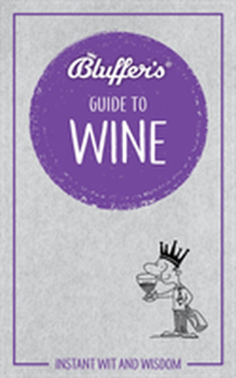 Bluffer's Guide To Wine