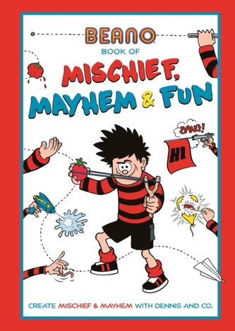 Beano Book of Mischief, Mayhem and Fun!