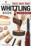 Victorinox Swiss Army Knife Whittling Book