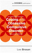 An Introduction to Coping with Obsessive Compulsive Disorder, 2nd Edition