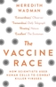 The Vaccine Race
