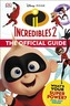 Disney Pixar The Incredibles 2 The Official Guide