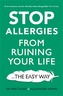 Stop Allergies from Ruining your Life