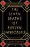 The Seven Deaths of Evelyn Hardcastle