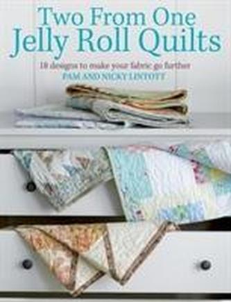 Two From One Jelly Roll Quilts