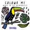 Colour Me: Who's in the Rainforest?