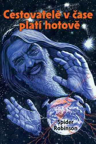 Cestovatelé v čase platí hotově Cestovatelé v čase platí hotově