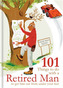 101 Things to Do With a Retired Man