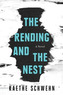 The Rending and the Nest