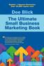The Ultimate Small Business Marketing Book