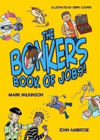 The Bonkers Book of Jobs