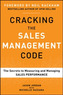 Cracking the Sales Management Code: The Secrets to Measuring and Managing Sales Performance