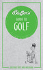 Bluffer's Guide To Golf