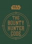 Star Wars - The Bounty Hunter Code