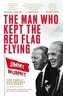 The Man Who Kept The Red Flag Flying: Jimmy Murphy